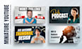 design miniature youtube thumbnail, podcast thumbnail and ai thumbnail