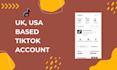 create UK, USA based tiktok account