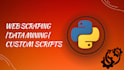 do python scripting, web scraping and data mining