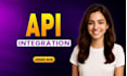 integrate, fix, or develop any API for your website or application