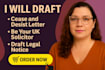 draft cease and desist letter, be your UK solicitor and draft legal notice