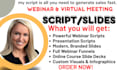 write converting webinar script,presentation script,webinar PPT slides funnel