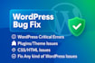 fix wordpress bugs errors and critical issues fast safe 24 hours