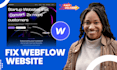 fix webflow website bug design webflow cms webflow memberstack webflow ecommerce