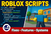 create custom roblox scripts or fix your existing code
