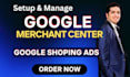 setup google merchant center and shopping ads campaigns