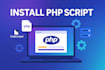 professionally install any PHP script on your server