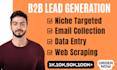 do b2b lead generation, data enrichment, email list scraping and web scraping