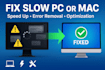 fix slow PC, remove errors, and optimize windows or macos
