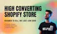 build a high converting shopify store for your business