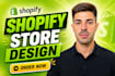 build shopify store design or dropshipping ecommerce website