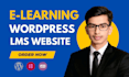 build professional wordpress lms website using tutor lms and learndash