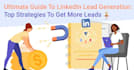 develop business leads ,linkedin leads,  b2b lead generation b2b leads