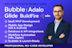 be n8n bubble io glide buildfire adalo mobile app saas mvp website developer pro