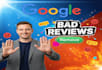 remove bad review from google, bad comments gmb, add good comments