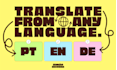 translate every language into portuguese, english and german