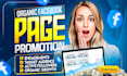 grow your facebook page promotion organically and attract real followers