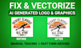 fix and vectorize ai generated logo or ai to vector conversion