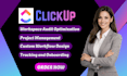 be your clickup consultant, setup clickup project management boards automations