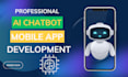 develop ai mobile app,  development ai agent, android app, mobile app developer