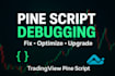 debug, fix, and optimize your pine script tradingview code
