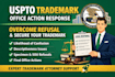 prepare strong uspto trademark office action response protect your registration