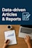 create data driven articles and reports