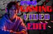 do gameplay montage editing gaming video edit for twitch and youtube video