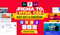 Convert your figma design to a html css react next js website with ...