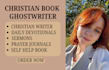 ghostwrite your christian book, devotional, sermons
