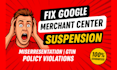 fix google merchant center suspension and misrepresentation