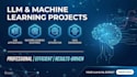 complete your llm and machine learning projects