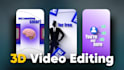 do 3d video editing, instagram reels, short video editing