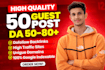 premium guest posting niche guest post high da backlinks guest blogging service