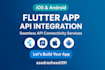 integrate apis into your flutter ios and android apps
