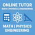 be your online tutor for math, physics, and engineering subjects