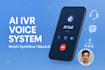 develop ai IVR voice system using retell, synthflow, and bland ai