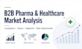 do b2b pharma, life science market analysis for your product