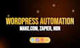 set up wordpress automation with make com zapier or n8n