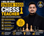 be your under 1000 chess coach