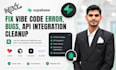 build, fix vibe coded app, website bugs, fix backend, lovable, cursor