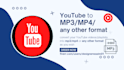 convert youtube to mp3, mp4