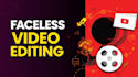 edit faceless youtube videos