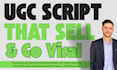 write converting ugc video scripts that sell and go viral