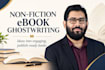 be your nonfiction book and ebook ghostwriter
