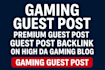 do gaming guest post and premium guest post backlink on high da gaming blog