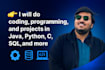 do coding, programming, and projects in java, python, c, sql, and more