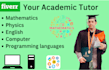 teach you math, physics, english, computer subjects