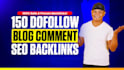 do 150 dofollow blog comment backlinks off page seo