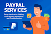 help in withdrawing from paypals